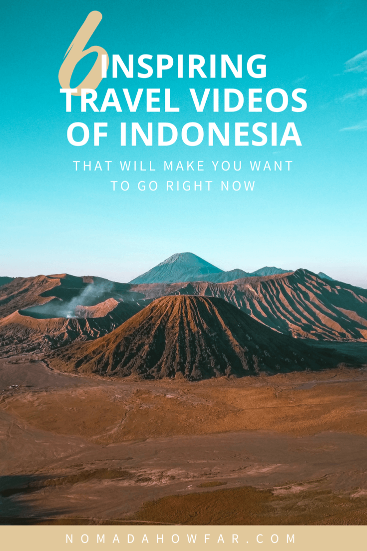 Thinking of going to Indonesia? These are the most inspiring travel videos of Indonesia that'll make you want to pack your bag and go now!